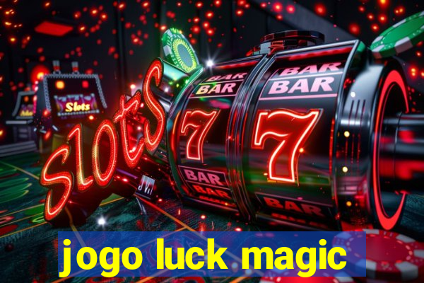 jogo luck magic